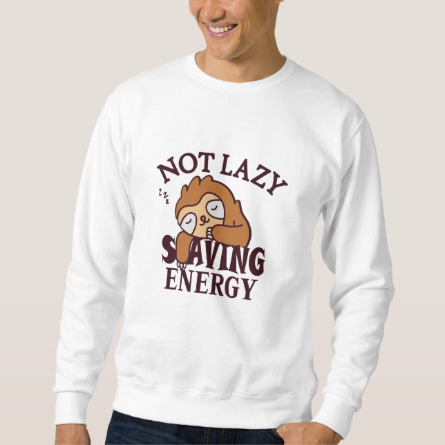 Sudadera No perezoso, ahorrando energía (Anverso)