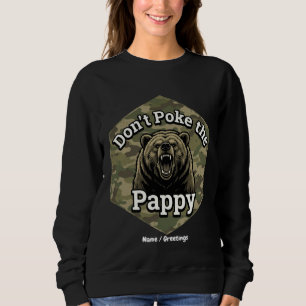 Sudadera No Pinches al Papi Oso Grizzly Divertido y Áspero