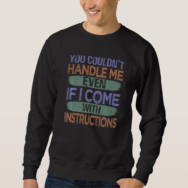 Sudadera No podrías conmigo ni aunque venga con instruccion (Anverso)