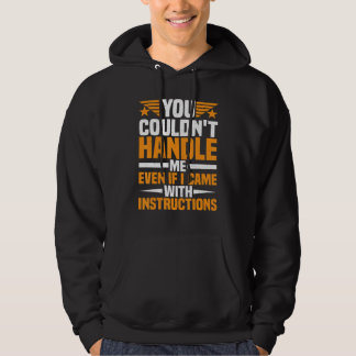 Sudadera No podrías conmigo ni aunque viniera con instrucci