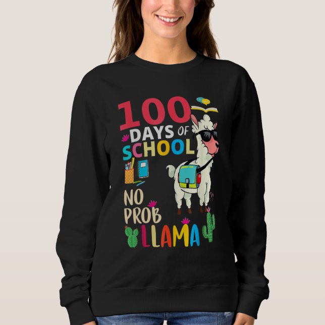 Sudadera No Probllama 100 Days Of School LLama Teachers (Anverso)