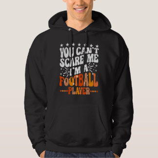 Sudadera No Puedes Asustarme Soy Un Jugador De Fútbol Fanta