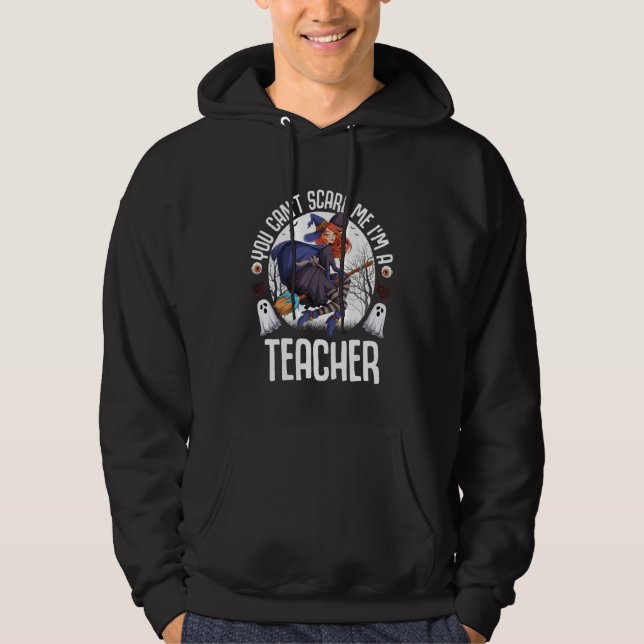 Sudadera No Puedes Asustarme Soy Un Profesor Halloween Prof (Anverso)