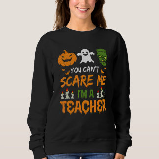 Sudadera No Puedes Asustarme Soy Un Profesor Vibraciones de