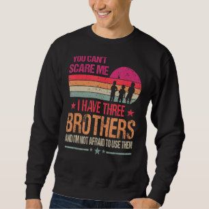 Sudadera No puedes asustarme, tengo tres hermanos Vintage