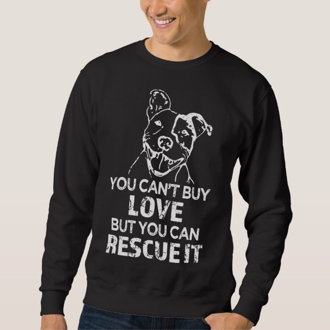 Sudadera No Puedes Comprar Amor Pero Puedes Rescatarlo Pitb (Anverso)