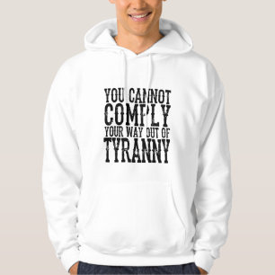Sudadera NO PUEDES CUMPLIR TU CAMINO FUERA DE TYRANNY T-Shi