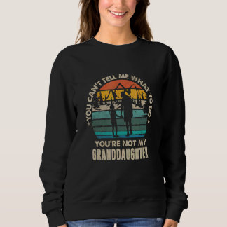 Sudadera No Puedes Decirme Qué Hacer No Eres Mi Abuelo