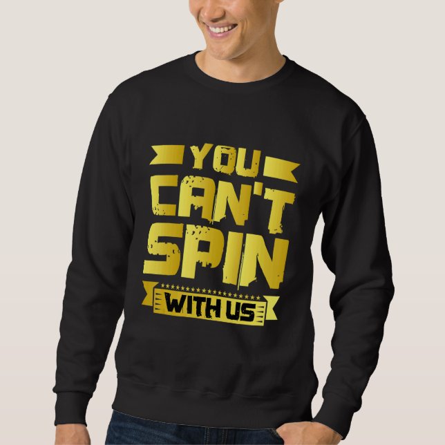 Sudadera No puedes girar con nosotros   (Anverso)