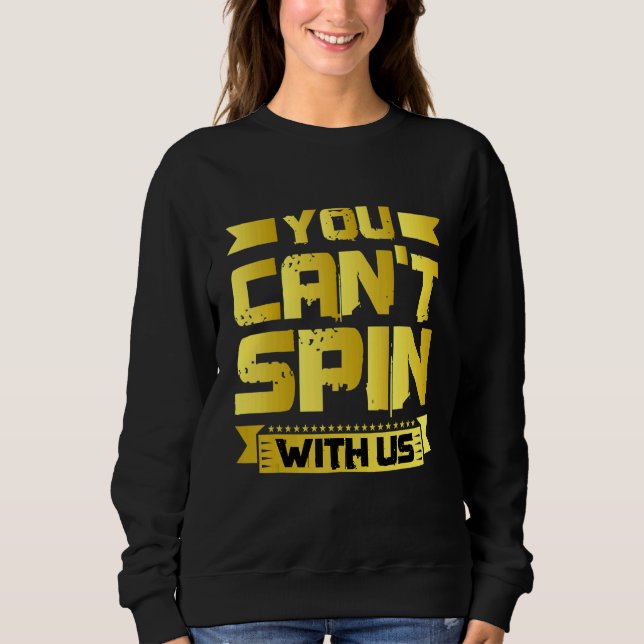 Sudadera No puedes girar con nosotros   (Anverso)