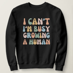 Sudadera No puedo estar ocupado cultivando un ser humano
