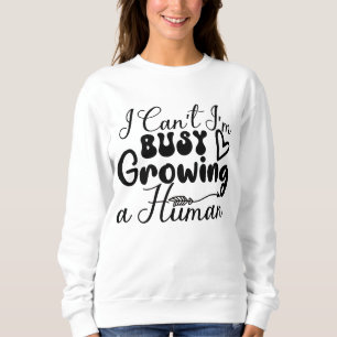 Sudadera No puedo estar ocupado cultivando un ser humano-ma