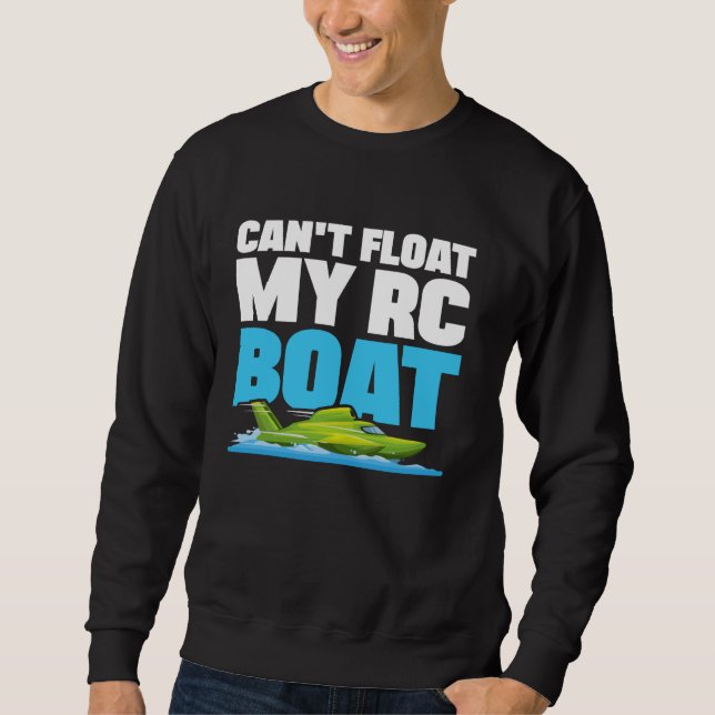 Sudadera No puedo flotar mi barco RC Boat Speed Boat Carrer (Anverso)
