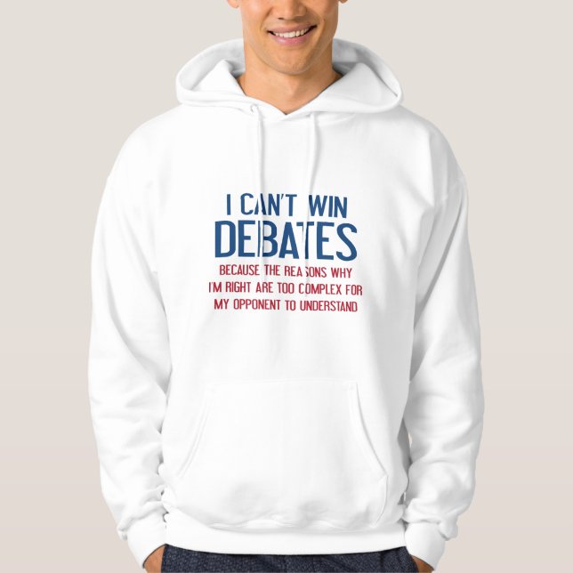 Sudadera No puedo ganar debates (Anverso)
