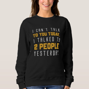 Sudadera No puedo hablar contigo hoy