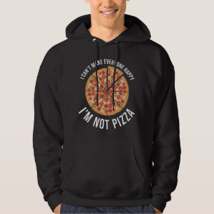 Sudadera No puedo hacer feliz a todos - no soy pizza