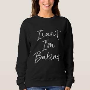 Sudadera No Puedo Hacer Que Baker Chef De Pastry