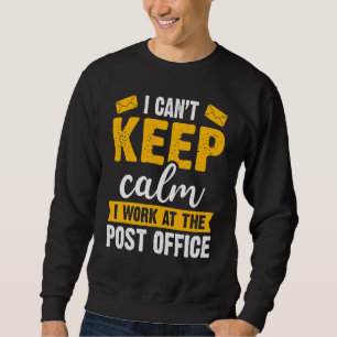 Sudadera No Puedo Mantener Calma Trabajador Postal Repartid