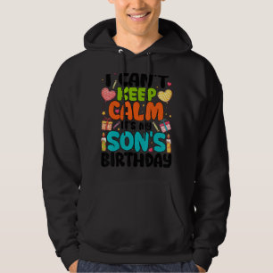 Sudadera No puedo mantener la calma, es el cumpleaños de mi