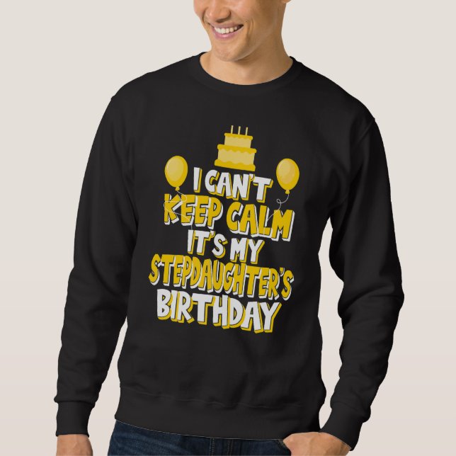 Sudadera No puedo mantener la calma es el cumpleaños de mi  (Anverso)
