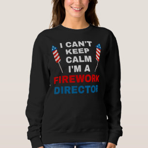 Sudadera No puedo mantener la calma Soy un director de Fire