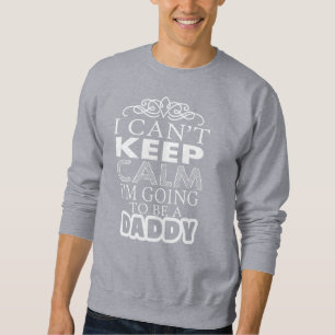 Sudadera No puedo mantener la calma voy a ser papá