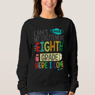 Sudadera No puedo mascar mi emoción octavo grado aquí vengo
