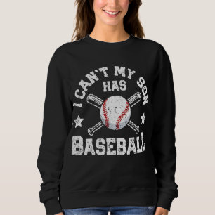 Sudadera No puedo mi hijo tiene mujeres de béisbol