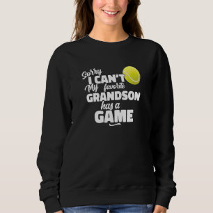 Sudadera No puedo mi nieto tener un juego Tennis Sport Spir