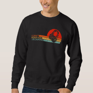Sudadera No puedo oírte estoy jugando a juegos de vintage c