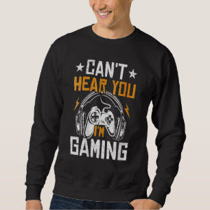 Sudadera No puedo oírte estoy jugando video gráfico con aur