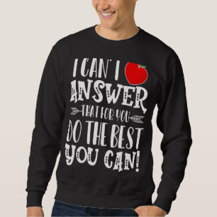 Sudadera No Puedo Responder Que Para Usted Haga Lo Mejor Qu