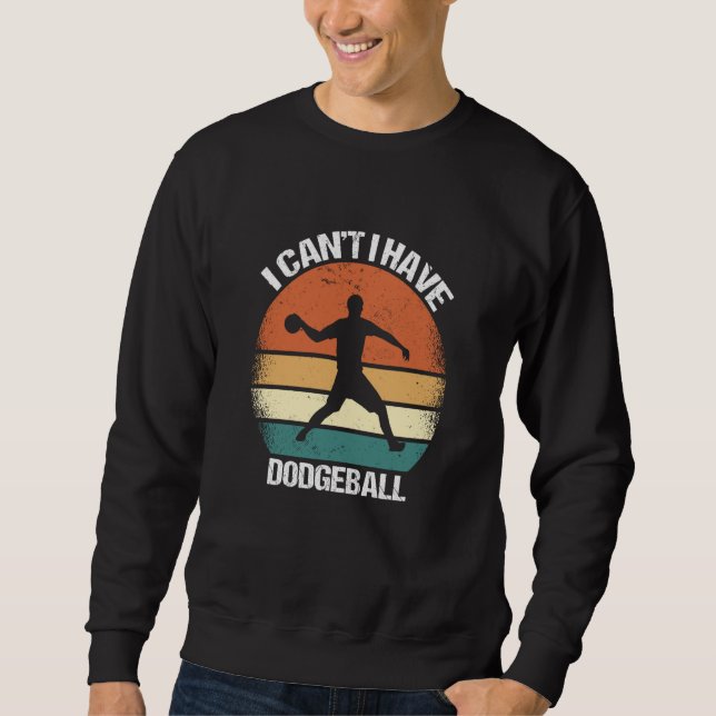 Sudadera No puedo tener dodgeball (Anverso)