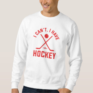 Sudadera No puedo tener hockey
