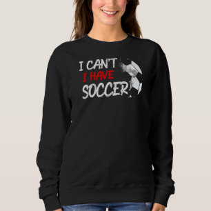 Sudadera No puedo tener jugador de fútbol portero deportivo