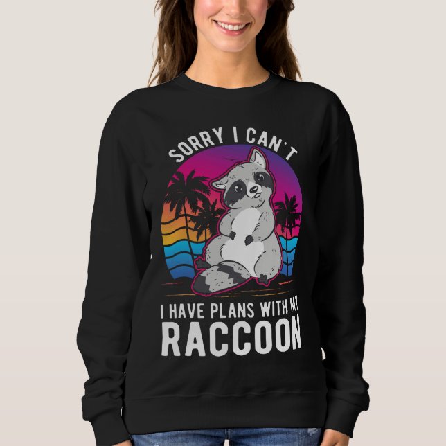 Sudadera No puedo tener planes con mi mapache (Anverso)