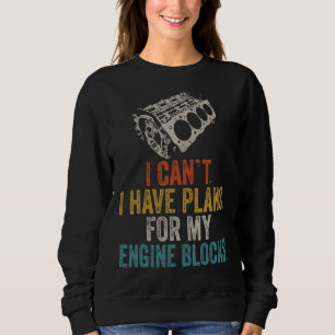 Sudadera No puedo tener planes para mi cosecha de motores