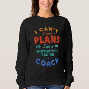 Sudadera No Puedo Tengo Planes Entrenador De Carreras De Mo