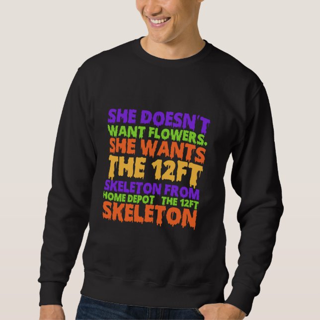 Sudadera No quiere flores quiere el esqueleto de 12 pies H (Anverso)