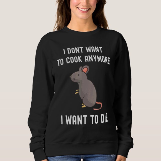 Sudadera No Quiero Cocinar Más Quiero Morir (Anverso)