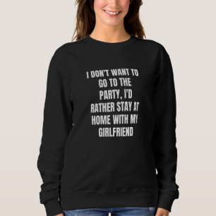 Sudadera No Quiero Ir A La Fiesta  Prefiero Quedarme A