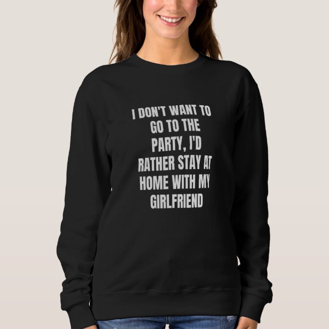 Sudadera No Quiero Ir A La Fiesta  Prefiero Quedarme A (Anverso)