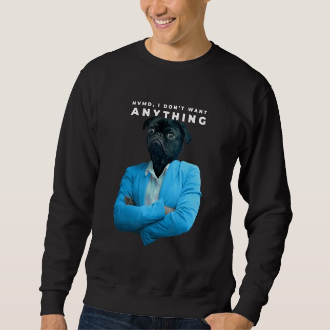 Sudadera No quiero nada, Pug (Anverso)
