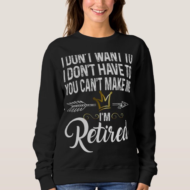 Sudadera No quiero que no me hagas estar cansado (Anverso)