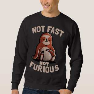 Sudadera No Rápido, No Furioso Lema 121
