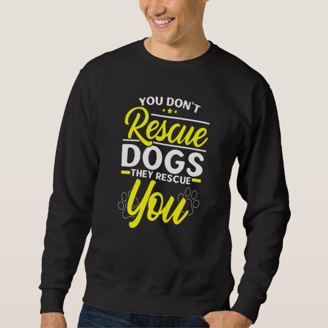 Sudadera No rescates a perros que rescatan a animales (Anverso)