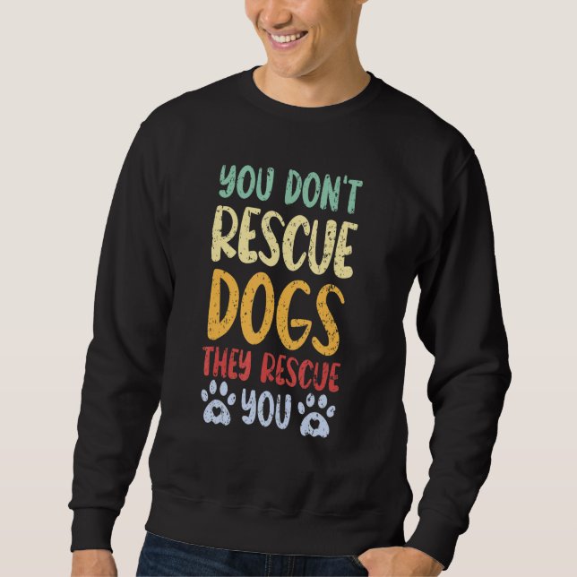 Sudadera No rescates a perros que rescatan a animales (Anverso)