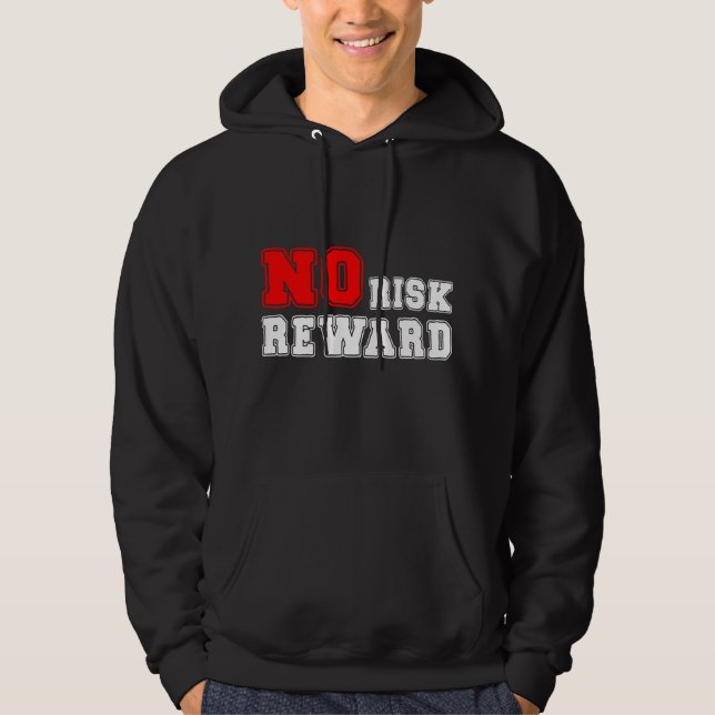 Sudadera No Risk No Reward Motivational Quote Design (Anverso)