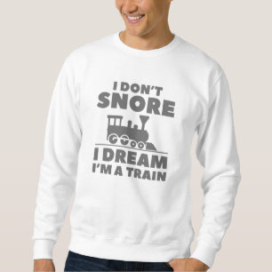 Sudadera No ronco sueño que soy un tren