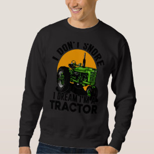 Sudadera No ronco, sueño que soy una granja de agricultores